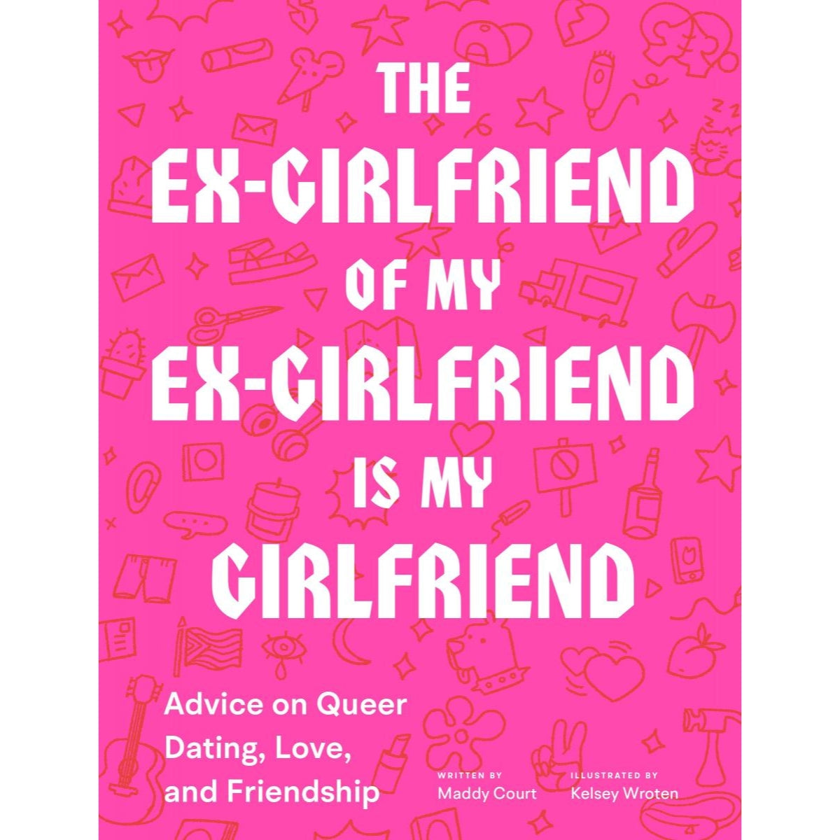 The Ex-Girlfriend of My Ex-Girlfriend Is My Ex-Girlfriend Book